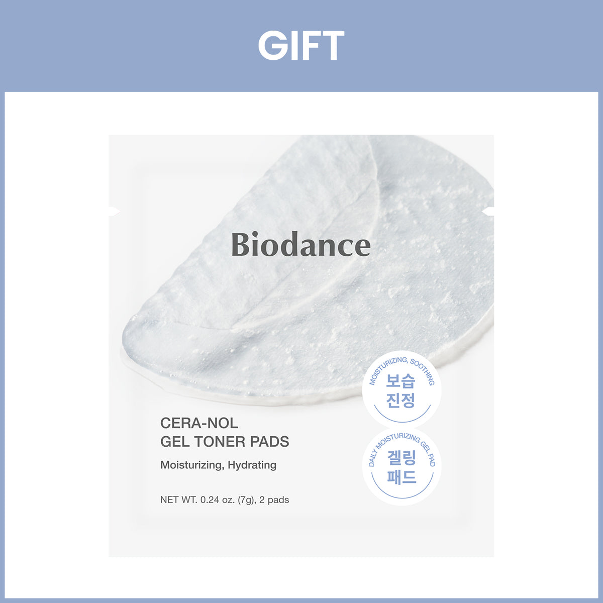 パック・フェイスマスク Biodance CERA-NOL GEL TONER PADS Gift] Cera-nol Gel Toner Pads Sachet (2pads) – Biodance | Unmask